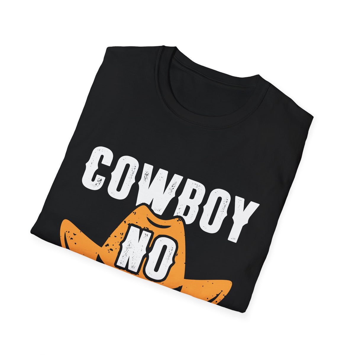 Cowboy No Excuses Men&#39;s Softstyle T-Shirt