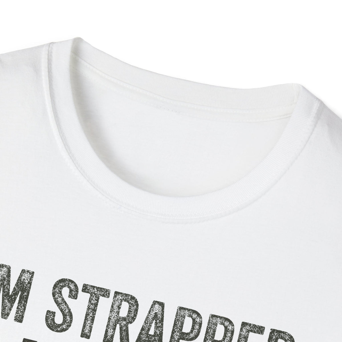 I&#39;m Strapped Men&#39;s Softstyle T-Shirt