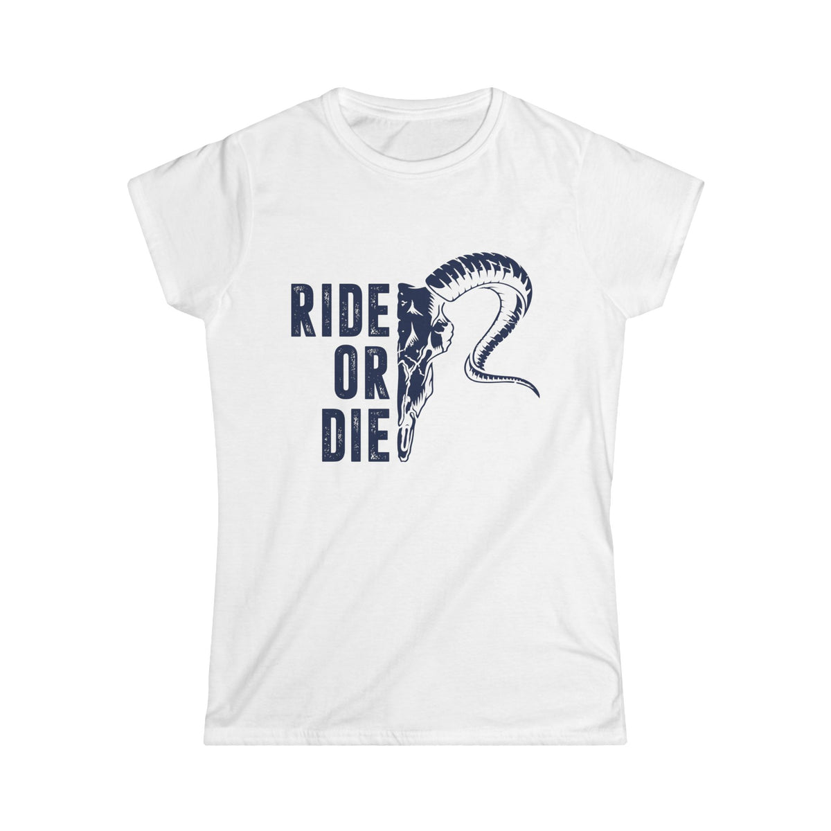 Ride or Die Women&#39;s Softstyle T-Shirt