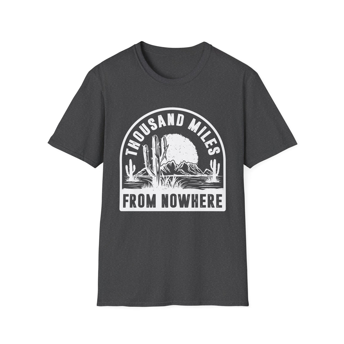 Thousand Miles from Nowhere Men&#39;s  Softstyle T-Shirt