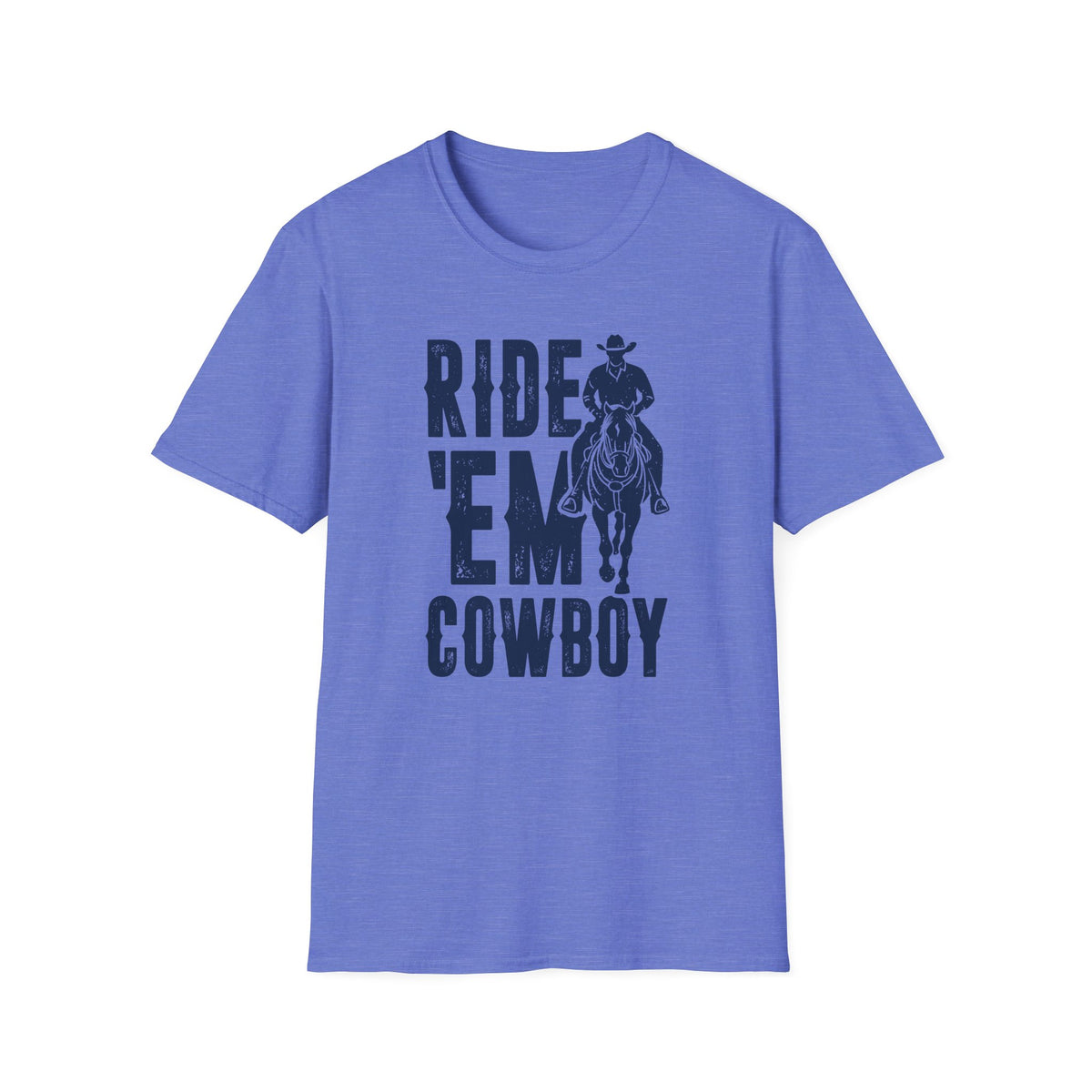 Ride &#39;Em Cowboy Men&#39;s Softstyle T-Shirt