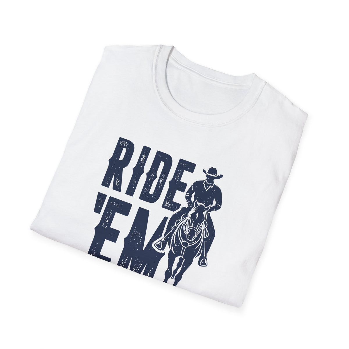 Ride &#39;Em Cowboy Men&#39;s Softstyle T-Shirt