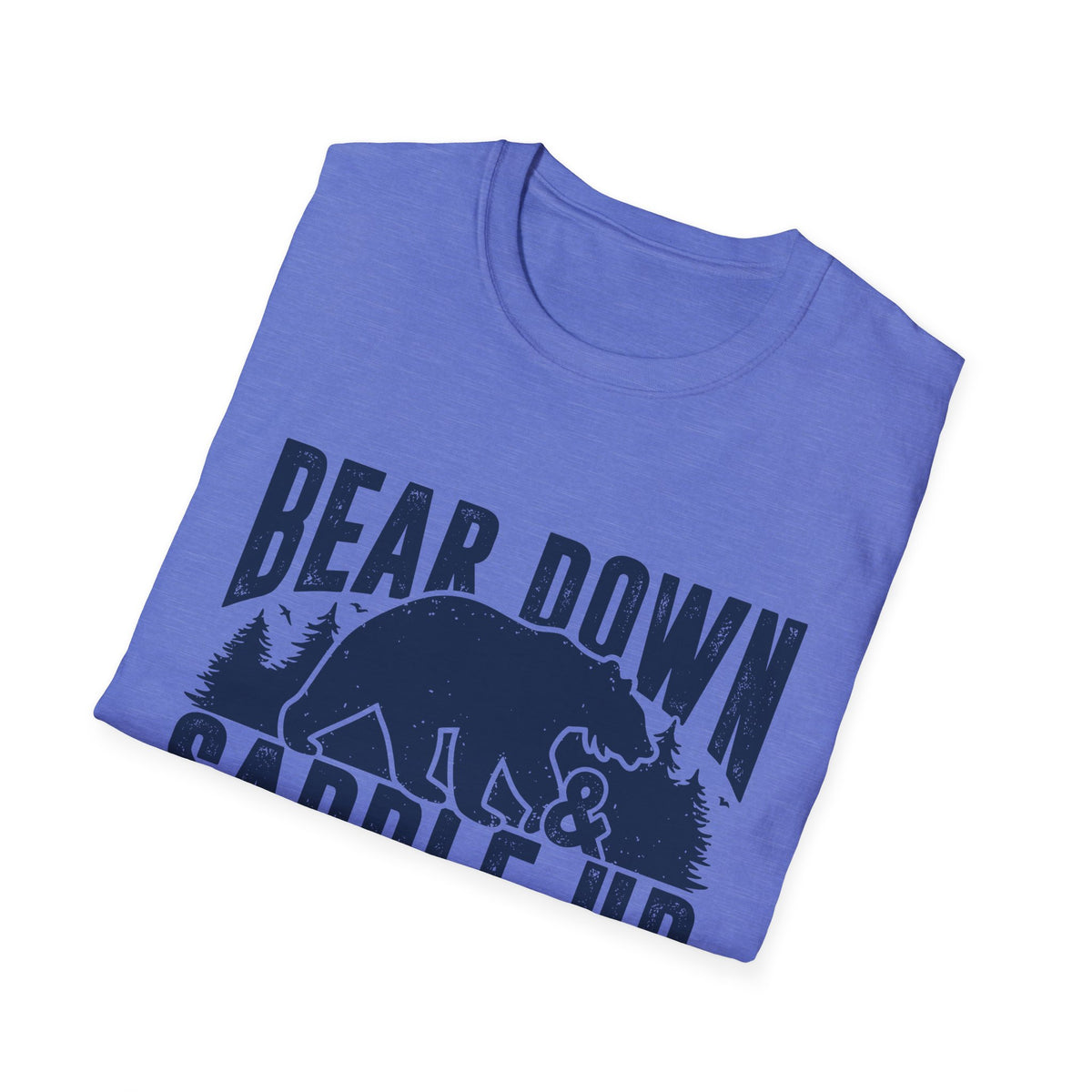 Bear Down and Saddle Up Men&#39;s Softstyle T-Shirt