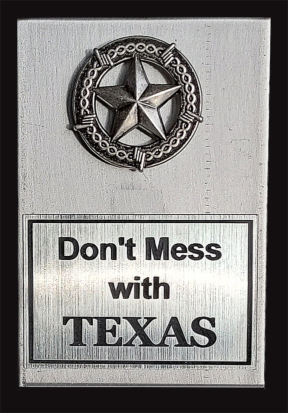 Image of a front view of a "Don't Mess with Texas" product